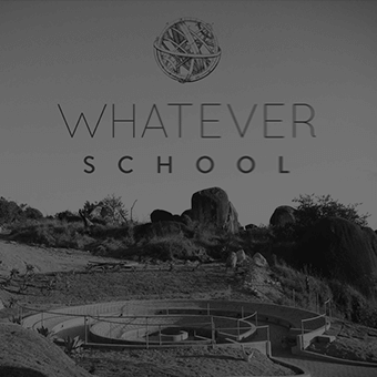 Whatever School